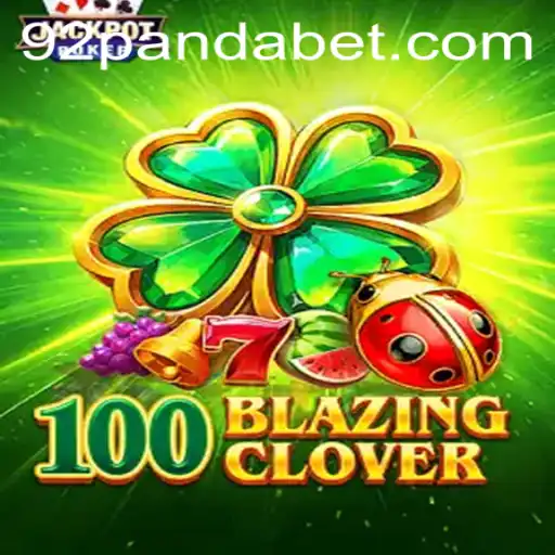 Descubra a Emoção de 100BlazingClover: Uma Aventura com 92Panda
